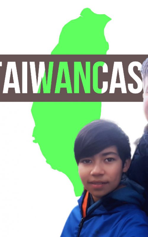 Taiwancast 11: Vater und Sohn